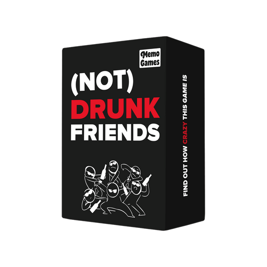 (NOT) DRUNK FRIENDS